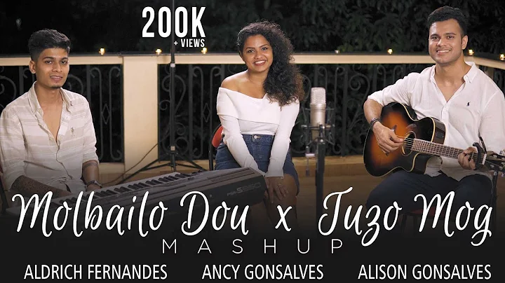 Konkani Songs - Molbailo Dov X Tuzo Mog Mashup | A...