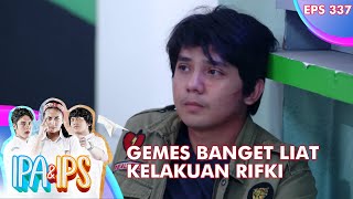 Gemes Banget Liat Tingkah Rifki Begitu - IPA & IPS