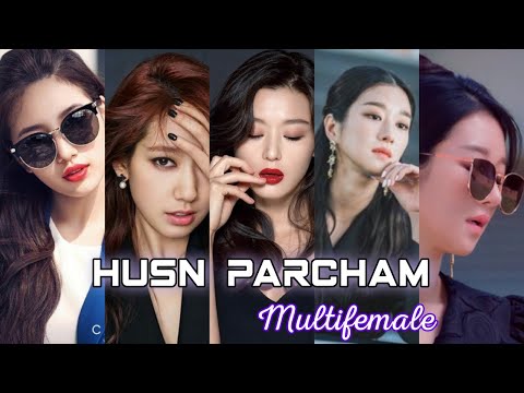 Korean multifemale/husn💃 parcham/video#kdrama and #multifemale #koreandramahindimix #koreanmix