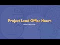 Project Lead Office Hours: The Privacy Project