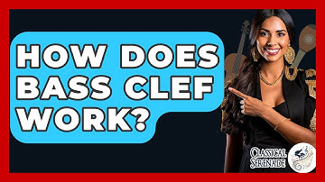 How Does Bass Clef Work? - Classical Serenade