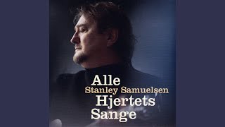 Video thumbnail of "Stanley Samuelsen - Tro, håb og kærlighed"