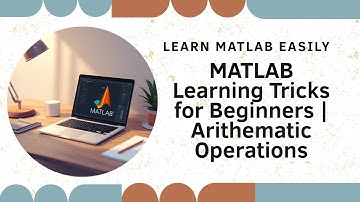 MATLAB for Beginners — Part 2 | Tricks to MASTER MATLAB in 30 Days