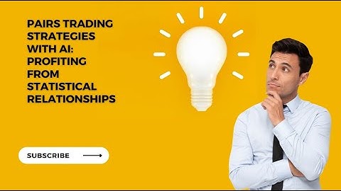 Pairs Trading Strategies with AI: Profiting from Statistical Relationships