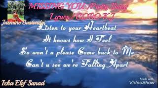 MISSING YOU Lirik /Pretty Baby ,Coro K,J