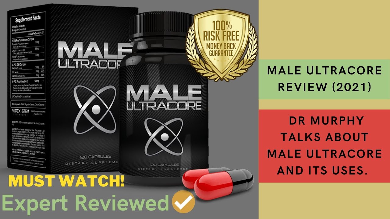 Male Ultracore Review (2021) - Dr Murphy Talks About Male Ultracore And Its Uses. Must Watch!