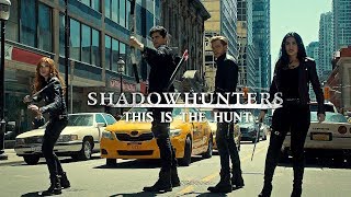 Shadowhunters | This Is the Hunt