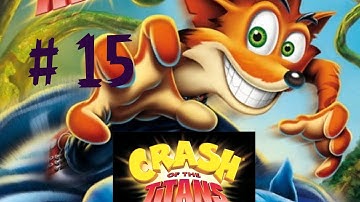 Crash of The Titans # 15 - Walkthrough - Classic Game From the Past are Back in 1080p