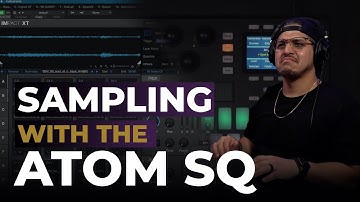 How to Sample with the ATOM SQ in Studio One 5