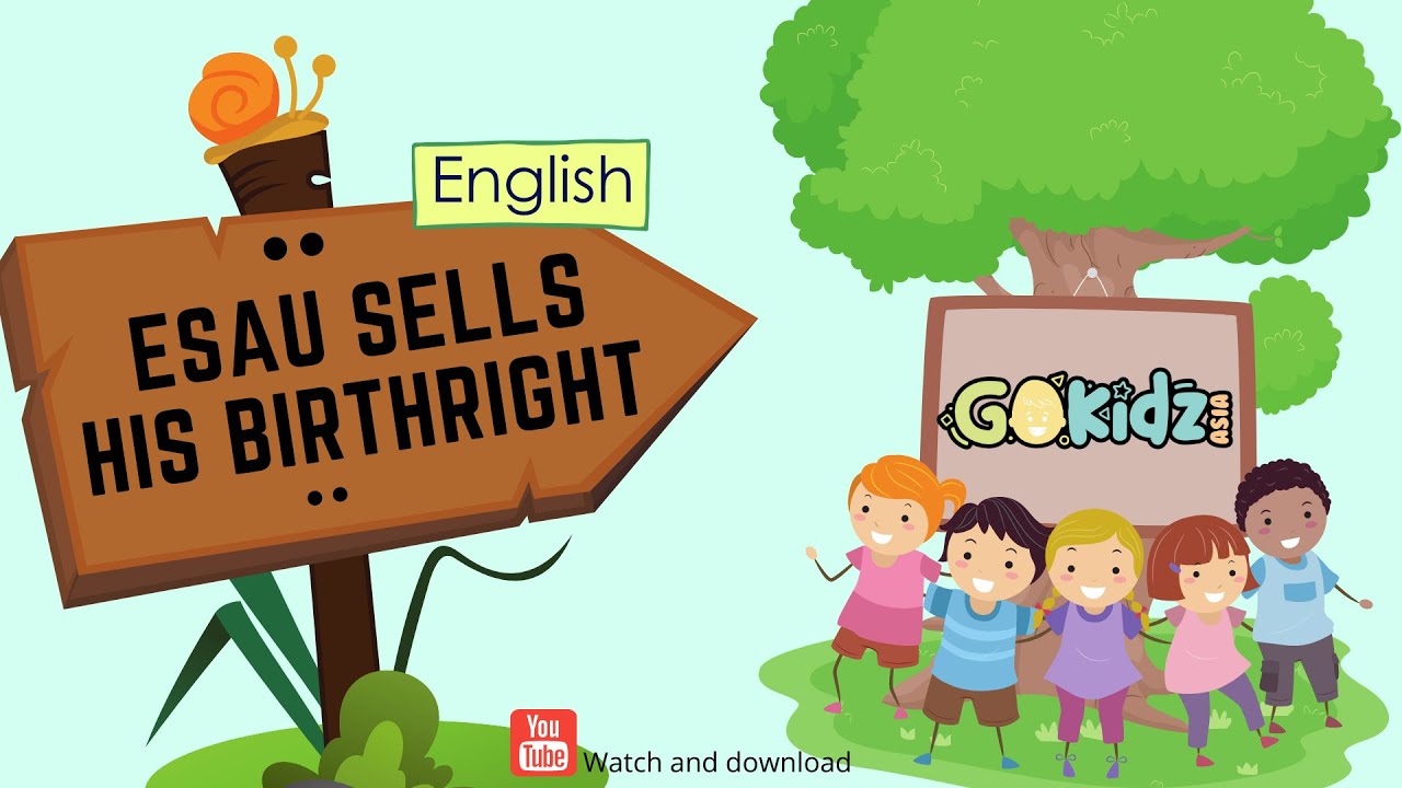 "ESAU SELLS HIS BIRTHRIGHT" | Bible Story