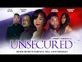 Unsecured | Official Trailer | Now Streaming | Will Love Prevail? [4K]