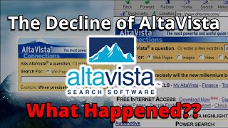 The Decline of AltaVista...What Happened?