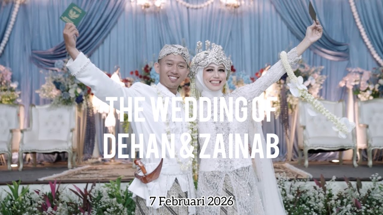 The Wedding of Dehan & Zainab