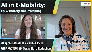 AI Spots EV Battery Defects in Gigafactories | AI in E-Mobility Ep. 4 Hexagon