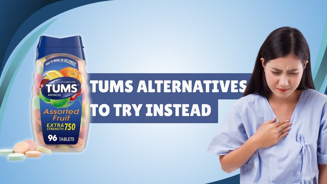 Tums Alternatives to Try Instead: Safer and Effective Heartburn & Acid Reflux Solutions