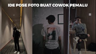 Tips Ide Pose Foto Buat Cowok Pemalu - Part 1