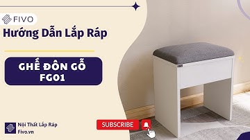 Video Lắp Ráp Ghế Đôn Gỗ Ngồi Làm Việc FIVO FG01 Chi Tiết Đơn Giản #ghego #ghedon #noithatlaprap