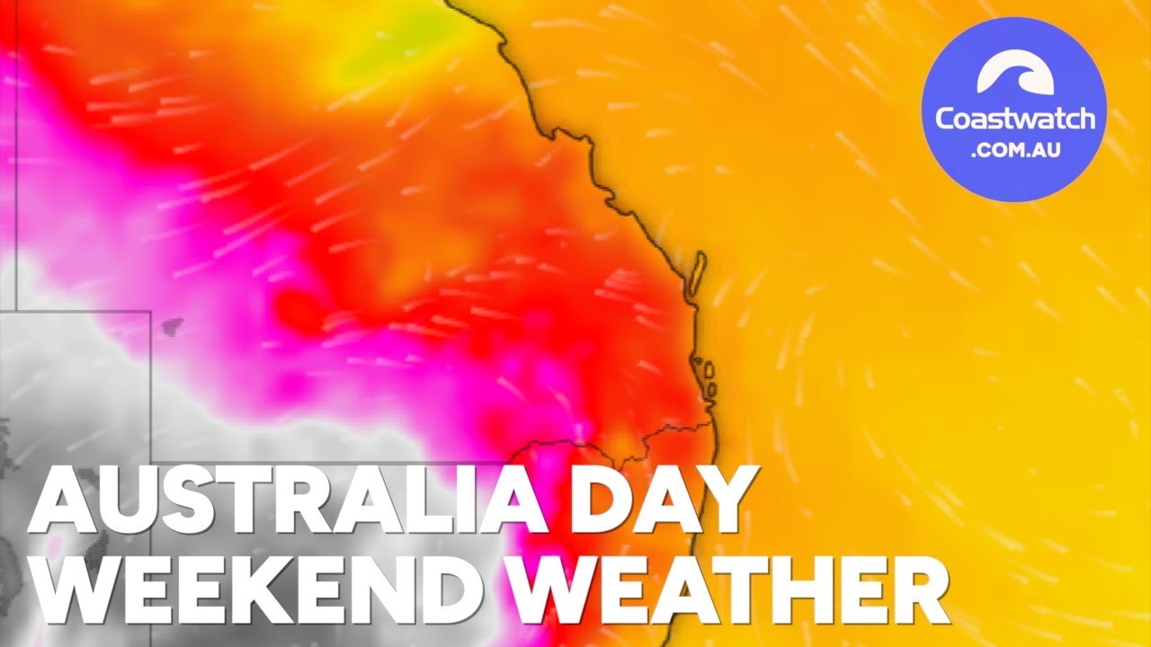 Australia Day Weekend Coastal Weather Outlook for SE Qld and NE NSW
