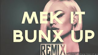 DeeWunn - Mek it Bunx Up - (Remix) - ft. iggy Azalea & Marcy Chin