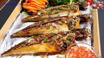 Cá Nướng Mỡ Hành, Cá Nục Nướng Ngon bổ tốt cho sức khỏe! Món Ăn Đãi Khách, grilled fish, Vanh Khuyen