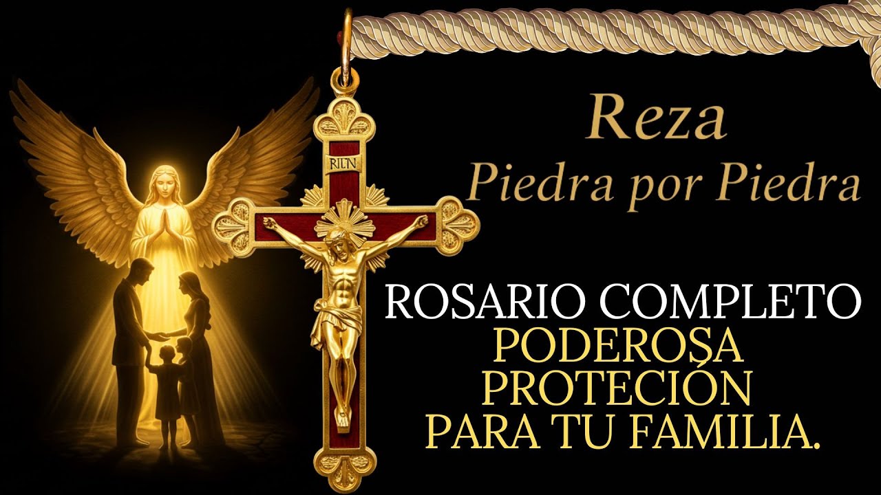 Rosario para Blindar tu Casa y tu Familia de todo el mal