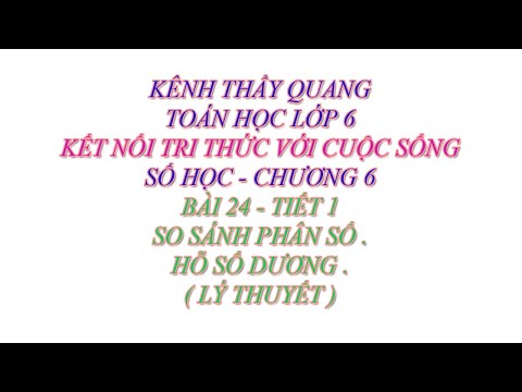 Video Toán học lớp 6 - Kết nối tri thức - Đại sô - Bài 24 -... - YouTube
