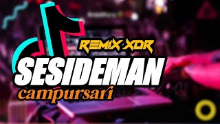 DJ SESIDEMAN CAMPURSARI GEDRUK FULL BASS