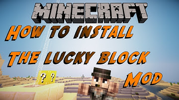 How to install the lucky blocks mod for Minecraft?! Mod installation guides #4