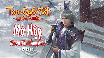 TAM QUỐC SÁT - Quốc Chiến: UNBOX và giới thiệu bộ cơ bản tiếng Anh | K Board Game