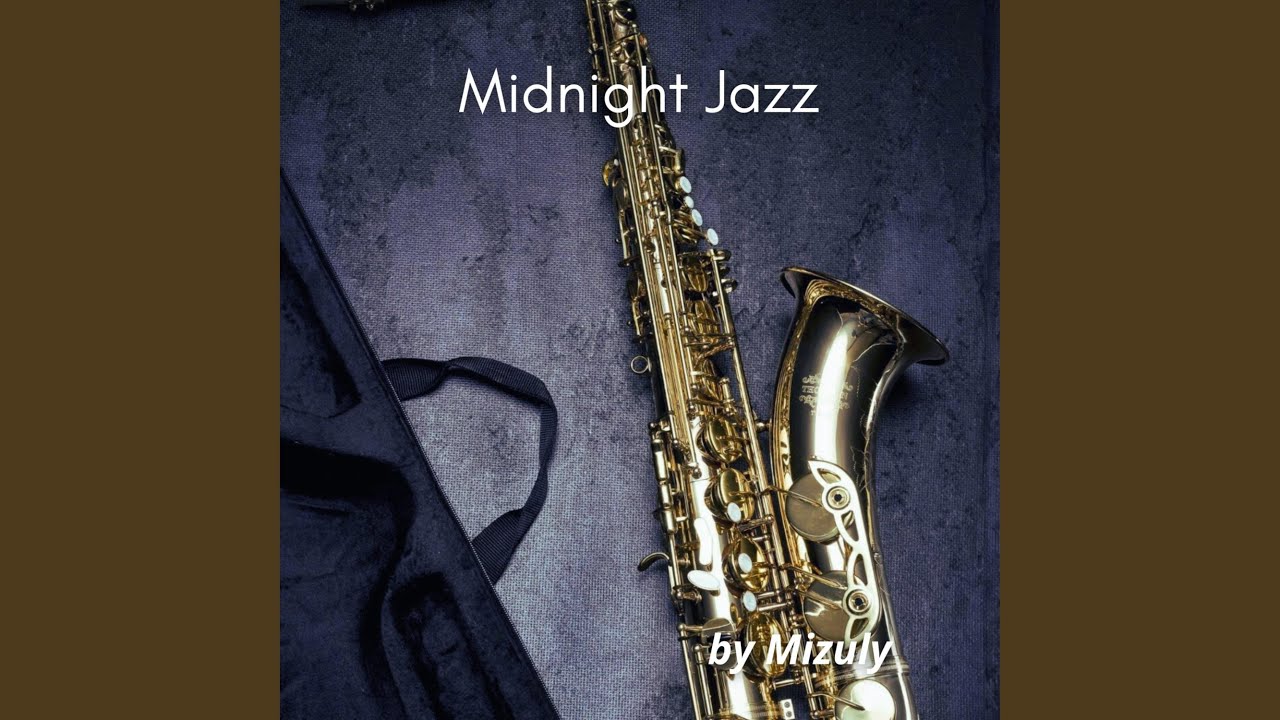 Watch Midnight Jazz on YouTube Watch Midnight Jazz on YouTube