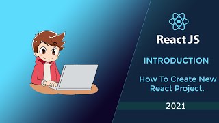 Introduction and How to Create React project. ReactJs tutorial for beginner