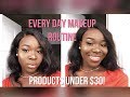 Everyday Makeup Routine(DRUGSTORE PRODUCTS ONLY &amp; PRODUCTS UNDER $30) | Darkskin friendly