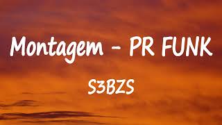 S3BZS - MONTAGEM - PR FUNK (Extended/Long Version) Resimi