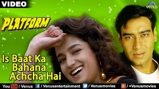 Is baat ka bahana achcha hai song from the bollywood movie platform
directed by deepak pawar & produced mukesh duggal. starring ajay
devgan,prathuvi ,priy...