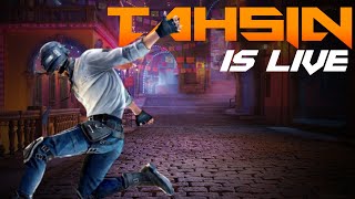 Pubg Mobile Live । TAHSIN GAMING YT