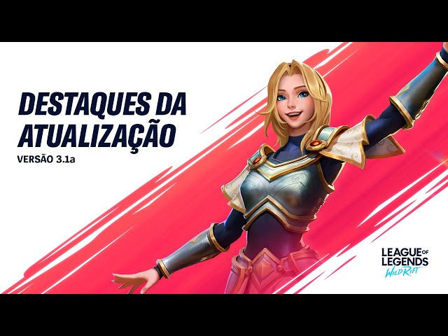 Notas da Atualização 3.1 do Wild Rift