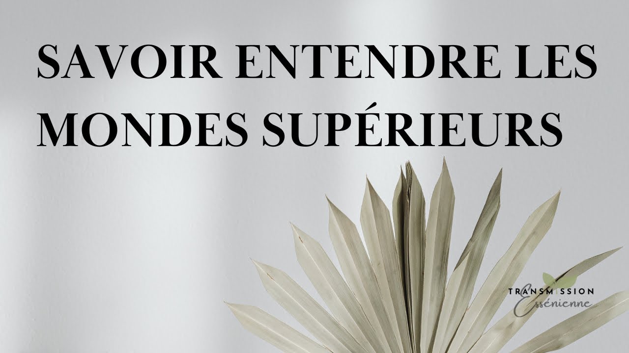 Écoute, les mondes supérieurs te parlent - YouTube