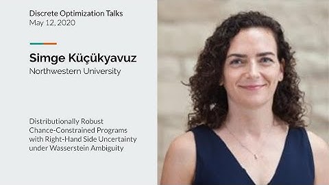 Simge Küçükyavuz - Distributionally Robust Chance-Constrained Programs under Wasserstein Ambiguity