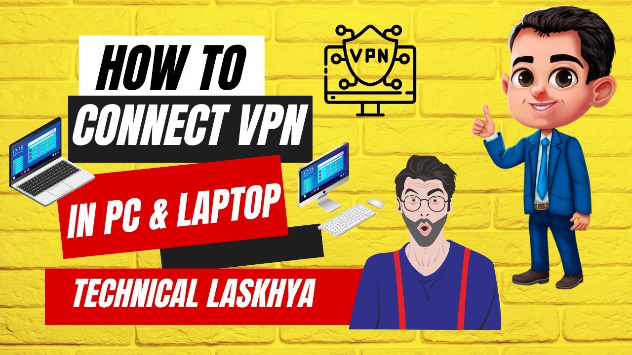 how to connect Vpn in PC & Laptop/ Windows 11, 10/ Technical Lakshya