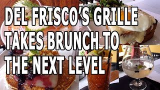 Del Frisco's Grille Takes Brunch to the Next Level