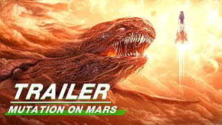 Official Trailer: MUTATION ON MARS | 火星异变 | iQiyi