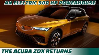 The Acura ZDX Returns As An Electric 500 HP Powerhouse