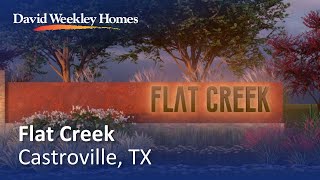 Flat Creek Coming Soon New Homes in Texas Hill Country David Weekley Homes