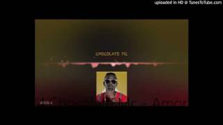 Chocolate Mc - Amor