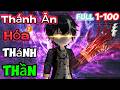 Full 1 100 Thánh Ăn Hóa Thánh Thần Mỳ Vietsub 