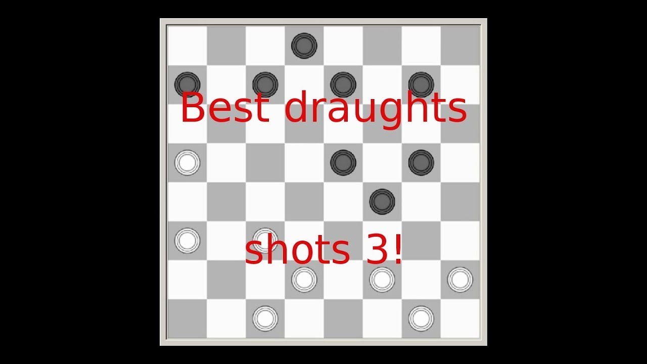 Best Draughts Shots 3 YouTube