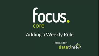 Focus Tutorial | Weekly Rule