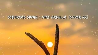Seberkas Sinar - Nike ardila (Cover Story whatsapp video)