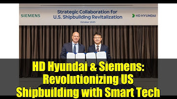 HD Hyundai & Siemens: Revolutionizing US Shipbuilding with Smart Tech