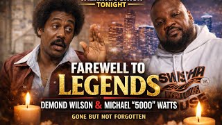 Remembering Two Great Legends Demond Wilson & Michael 5000 Watts